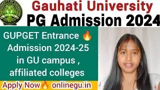 GUPGET 2024🔥MA/MSc/MCom/LLM/MLISc/MCJ/MTech Admission🔥Full Details