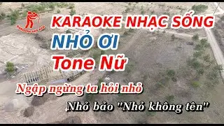 Karaoke Nhỏ Ơi beat chuẩn hay, Tone Nữ - Karaoke Kẹo Kéo TV