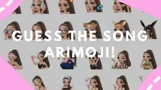Arimoji - Guess The Ariana Song Challenge!
