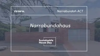 Narrabundahaus - Sustainable House Day 2024