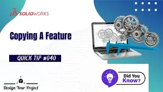 Copy a Feature | Quick modeling tips | Tutorial | Tips and Tricks | Shortcut| Solidworks |Time Saver