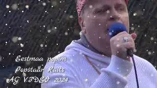 Eestimaa popim Popstaar on loomulikult Popstaar Raits (AG VIDEO 2024 LIVE)