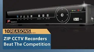 10 Reasons... ZIP DVRs & NVRs Beat The Competition!