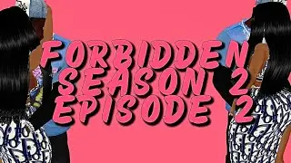 IMVU SERIES | Forbidden | S2 EP2