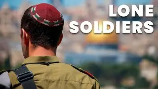 The Unique Phenomenon of the IDF's Lone Soldier | Unpacked