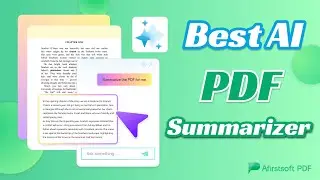 Best AI PDF Summarizer by Afirstsoft PDF for All Platforms