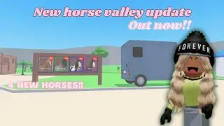 New Horse Valley update OUT NOW!! ✨*4 new horses*✨ || Horse Valley Episode 39