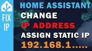 Home Assistant Change ip Address - Set Static Address