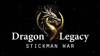 Stick War: Dragon Legacy