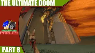 Let's Play The Ultimate Doom [8] | The End?