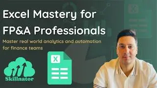 Excel for Finance & FP&A Professionals – Training on Forecasting, Budgeting, Variance Analysis