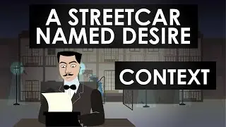 A Streetcar Named Desire - Context - Schooling Online