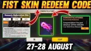 Free Fire Redeem Code Today 27 August | Fist Skin Redeem Code | FF Redeem Code Today
