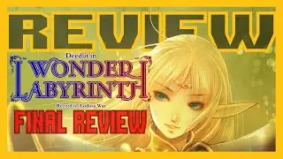Deedlit in Wonder Labyrinth Final Review