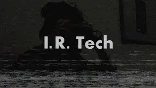 I. R. Tech [Short Film]