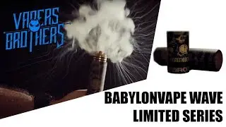 BABYLONVAPE: WAVE LIMITED SERIES Really a level of compilation !!!!