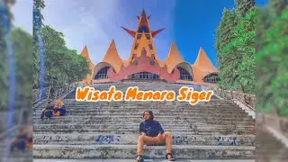 WISATA MENARA SIGER LAMPUNG SELATAN | KALIAN WAJIB TAU !!