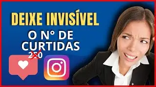 Como ocultar o Numero de Curtidas no Instagram