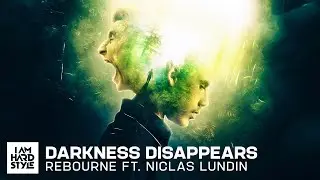 Rebourne ft. Niclas Lundin - Darkness Disappears (Official Audio)