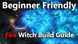 Path of Exile Beginner Friendly and Cheap Fire Witch Build Guide