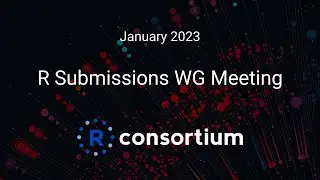 January R Submission WG Meeting
