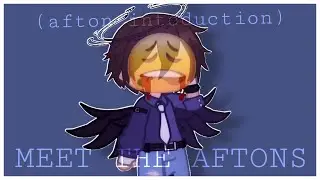 「 Afton Family Introduction || Trend thingy lmao 」