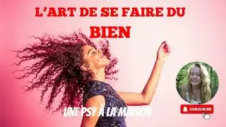 L'Art de se faire du Bien #psycho #hp #couple #coaching #podcast #bienetre