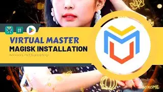 Virtual Master Android Emulator | Magisk Installation Setup