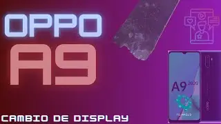 oppo A9 cambio de display