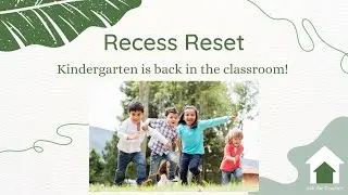 Kindergarten Movement Activity for Transitions:  Return from Recess!