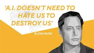 Elon Musk: ‘A.I. Doesn’t Need to Hate Us to Destroy Us’ - Sway Podcast