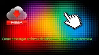 Como descargar archivos de Mega sin limite de transferencia