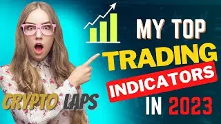 My Top trading Indicators: Best indicators for trading Crypto