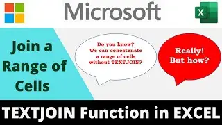 Join text in EXCEL with and without TEXTJOIN Function | All versions