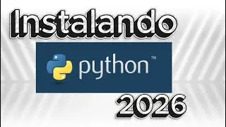 Como Instalar Python no Windows 11 (Passo a Passo Atualizado 2026) em 10 Minutos (Tutorial Completo)