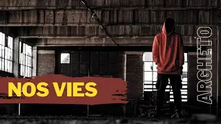 NOS VIES - ARGHETO - RAP FRANCAIS