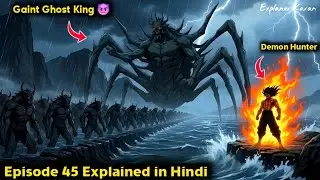 Boy Get Reincarnated Into Demon World (Part-45) | Ghost Tide Attack Begins 🔥| Explainer Karan 