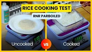 RNR Parboiled Rice Cooking Test | Weight, Length, and Quality Analysis