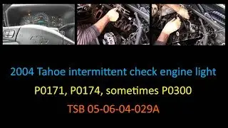 2004 Tahoe - Rolling the diagnostic dice with a 13 year old TSB (for intermittent P0171/P0174 codes)