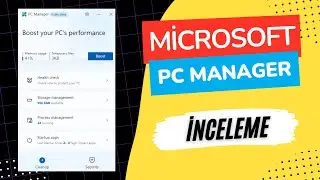 Microsoft PC Manager İnceleme! | 2023 (Güncel Anlatım)