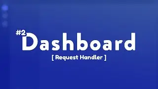 HOW TO MAKE A REQUEST HANDLER FOR EXPRESS | BOT DASHBOARD | #2
