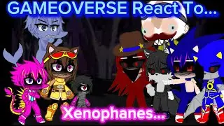 GAMEOVERSE React To Xenophanes… (OG Idea)
