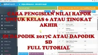 Cara Pengisian Nilai Rapor Kelas 6 Di Dapodik 2017c ~ FULL TUTORIAL
