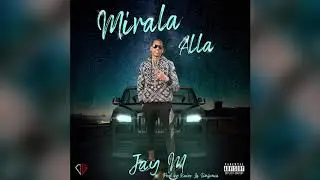 Mirala allá - Jay-m (en la casa)