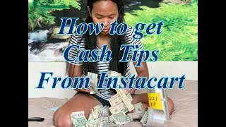 How to get CASH TIP doing instacart and shipt? My tip to get tips