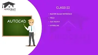 AutoCAD Class-22 (Raster Image Reference, Field, OLE Object, Hyperlink)- In Hindi