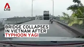 Dashcam footage shows bridge collapsing in Vietnam after Typhoon Yagi