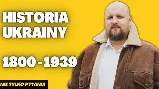 CZ. 2 HISTORIA UKRAINY. Historyk Przemysław Mrówka z Uniwerstytetu Warszawskiego: Ukraina do II WŚ