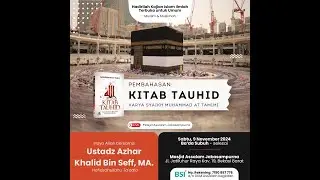 Kitab Tauhid | Ustadz Azhar Khalid bin Seff, MA |Masjid As Salam