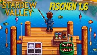 Stardew Valley Angeln Neuerungen mit 1.6
